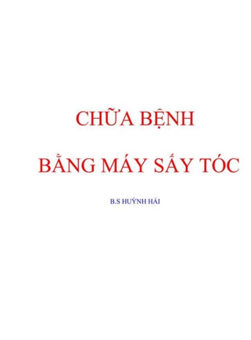 Chữa Bệnh Bằng Máy Sấy Tóc – Bí Quyết Sức Khỏe Kỳ Diệu!