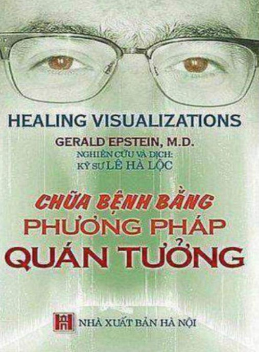 Chữa Bệnh Bằng Phương Pháp Quán Tưởng – Bí Quyết Chữa Lành Tâm Thân