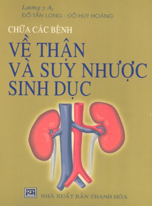 Chữa Các Bệnh Về Thận Và Suy Nhược Sinh Dục – Bí Quyết Từ Thiên Nhiên