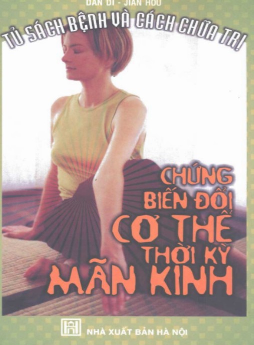 Chứng Biến Đổi Cơ Thể Thời Kỳ Mãn Kinh – Bí Quyết Vượt Qua Hiệu Quả