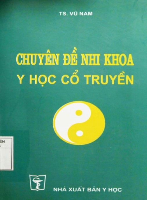 Chuyên Đề Nhi Khoa Y Học Cổ Truyền – Bí Quyết Đông Y Chăm Bé Khỏe Mạnh