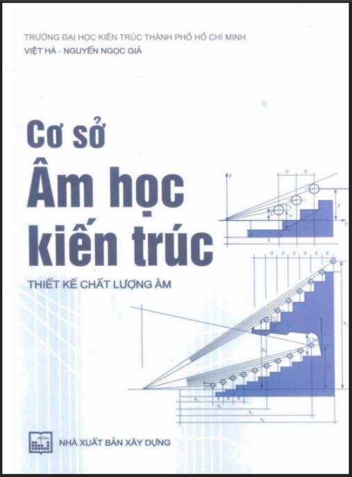 Cơ Sở Âm Học Kiến Trúc – Thiết Kế Chất Lượng Âm | Ebook PDF Chuyên Sâu