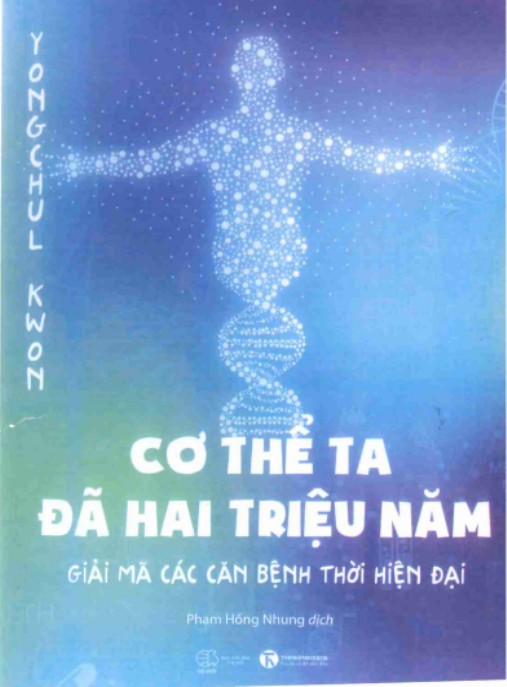 Cơ Thể Ta Đã Hai Triệu Năm – Giải Mã Các Căn Bệnh Thời Hiện Đại | Ebook Hay
