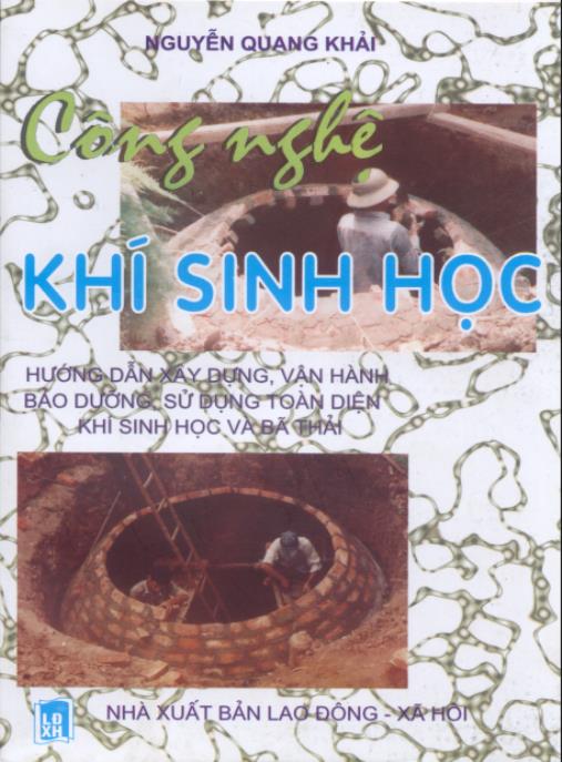 Công nghệ khí sinh học – Hướng dẫn xây dựng thiết bị biogas thực tế