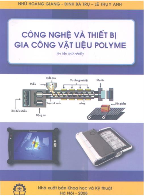 Công nghệ và thiết bị gia công vật liệu Polyme – Phần 1 | Tài liệu chuyên sâu cho kỹ sư