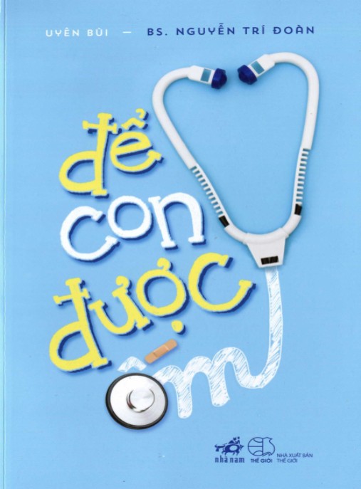 Để Con Được Ốm – Bí Quyết Xây Dựng Miễn Dịch Tự Nhiên Cho Trẻ