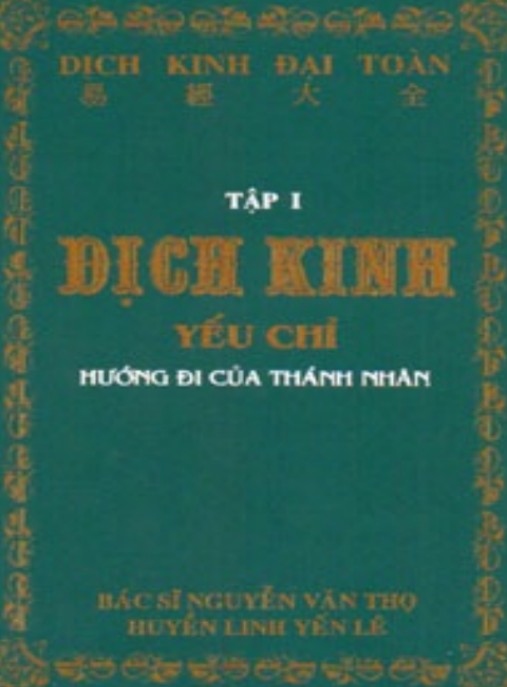 Dịch Kinh Đại Toàn Tập 1 – Dịch Kinh Yêu Chỉ Hướng Đi Của Thánh Thần | Bản Dịch Kinh Điển Phật Giáo