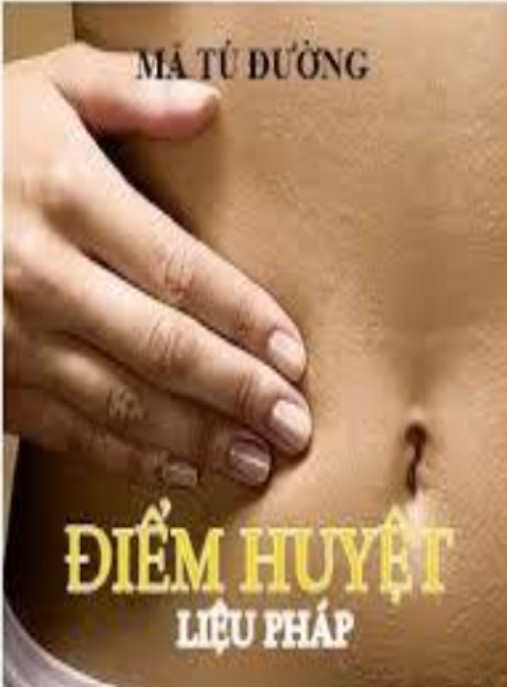 Điểm Huyệt Liệu Pháp – Bí Quyết Chữa Lành Cổ Truyền Hiệu Quả Nhất