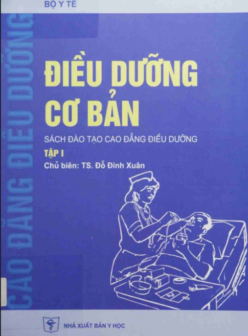 Điều Dưỡng Cơ Bản Tập 1 – Nền Tảng Kiến Thức Sức Khỏe Hoàn Hảo