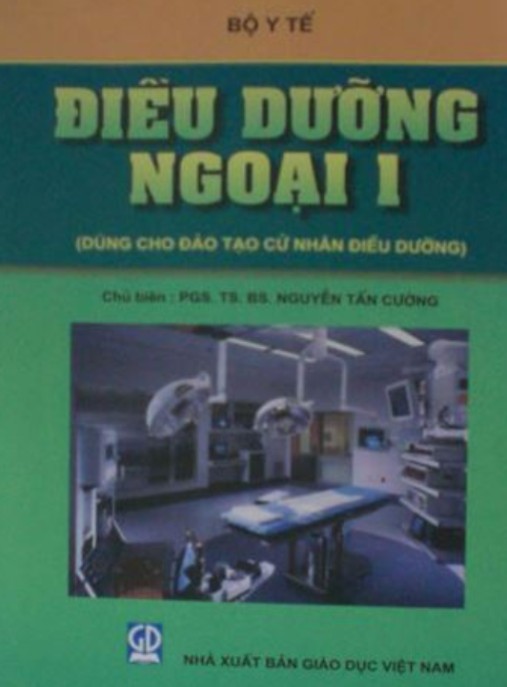 Điều Dưỡng Ngoại Tập 1 – Cẩm Nang Thiết Yếu Cho Y Tác Nghiệp