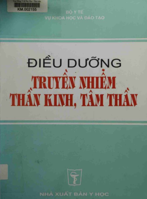 Điều Dưỡng Truyền Nhiễm, Thần Kinh, Tâm Thần – Tài Liệu Chuyên Sâu Y Tế