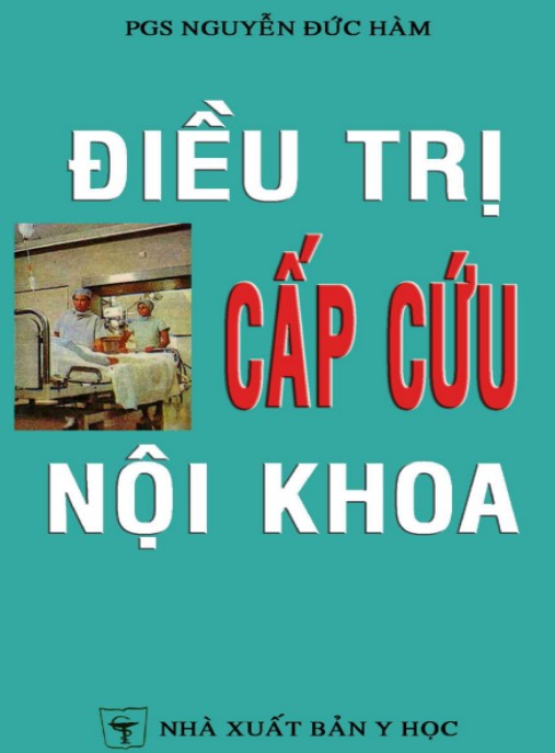 Điều Trị Cấp Cứu Nội Khoa – Cẩm Nang Thiết Yếu Cho Bác Sĩ Khẩn Cấp