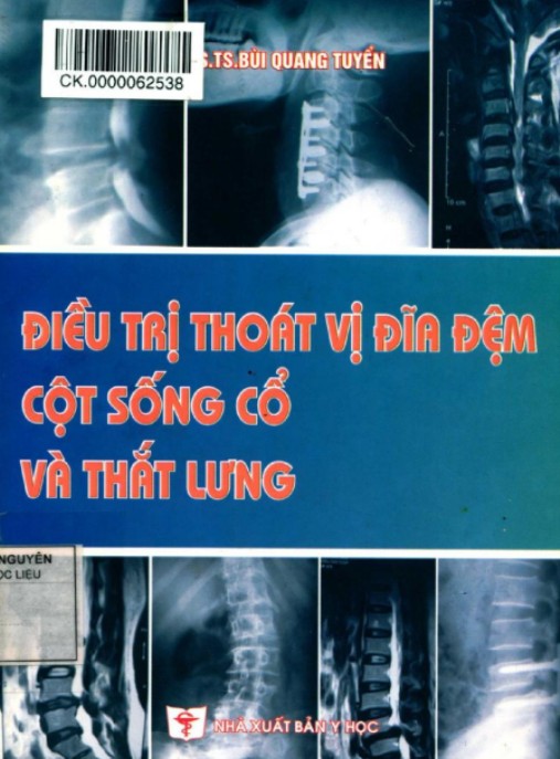 Điều Trị Thoát Vị Đĩa Đệm Cột Sống Cổ Và Thắt Lưng – Bí Quyết Không Phẫu Thuật
