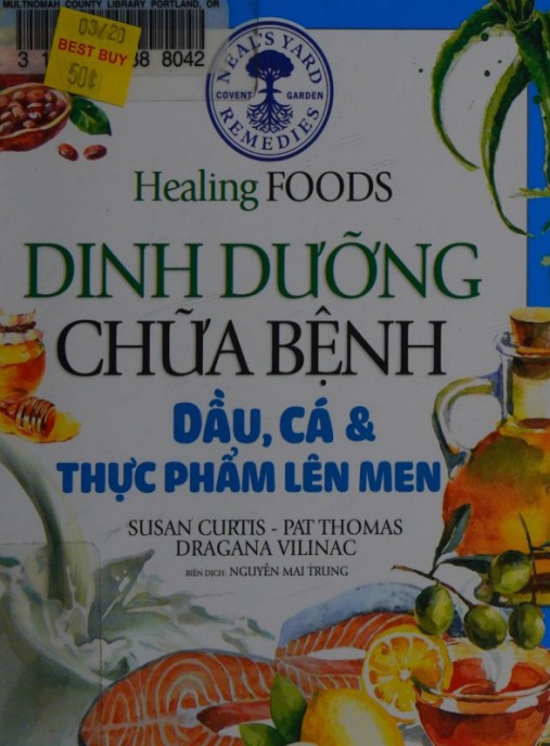 Bí Quyết Sức Khỏe: Dinh Dưỡng Chữa Bệnh – Dầu, Cá Và Thực Phẩm Lên Men