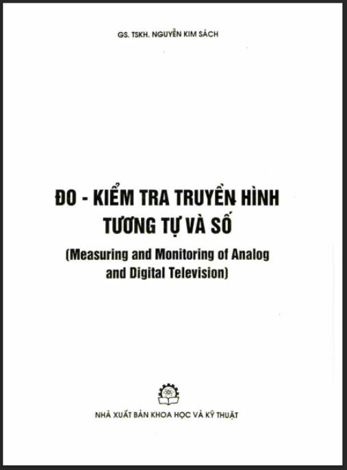 Đo – Kiểm tra truyền hình tương tự và số – Phần 2: Bí quyết đo kiểm tra truyền hình số