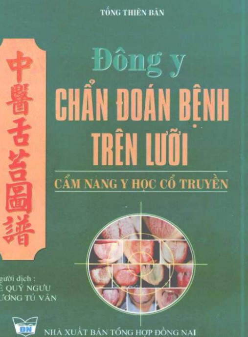 Đông Y Chẩn Đoán Bệnh Trên Lưỡi – Cẩm Nang Y Học Cổ Truyền | Bí Quyết Sức Khỏe Cổ Xưa