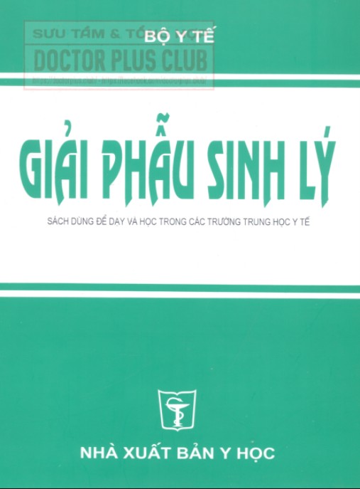 Sách Giải Phẫu Sinh Lý – Hướng Dẫn Toàn Diện Cấu Tạo & Chức Năng Cơ Thể