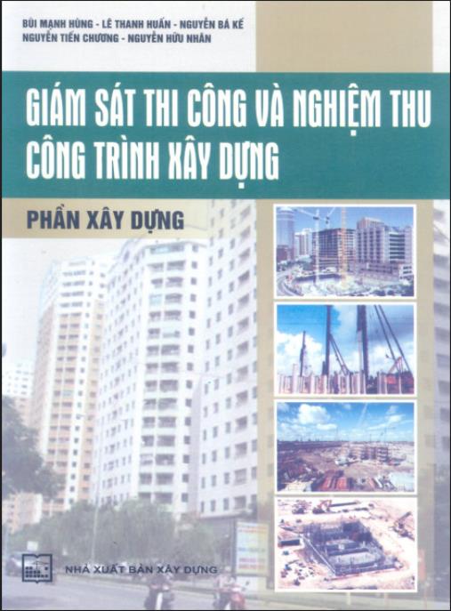Giám sát thi công và nghiệm thu công trình xây dựng – Phần xây dựng – Phần 1 | Hướng dẫn chuyên sâu