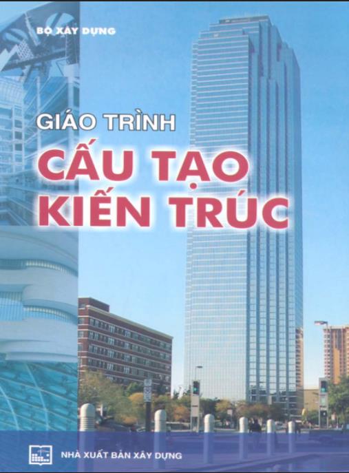 Giáo Trình Cấu Tạo Kiến Trúc – Hướng Dẫn Toàn Diện Cho Kiến Trúc Sư Tương Lai