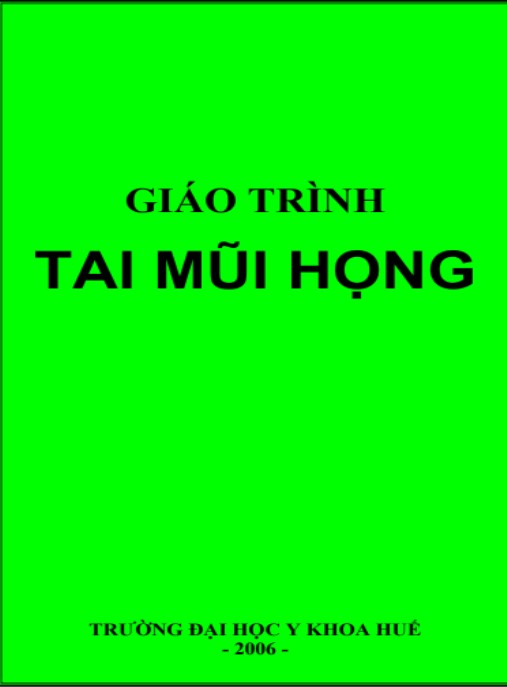 Giáo Trình Tai Mũi Họng – Hướng Dẫn Chuyên Sâu Y Khoa