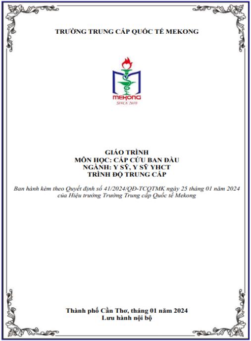 Giáo trình Cấp cứu ban đầu Ngành: Y sỹ, Y sỹ Y học cổ truyền – Hướng dẫn thực hành cứu người thiết yếu