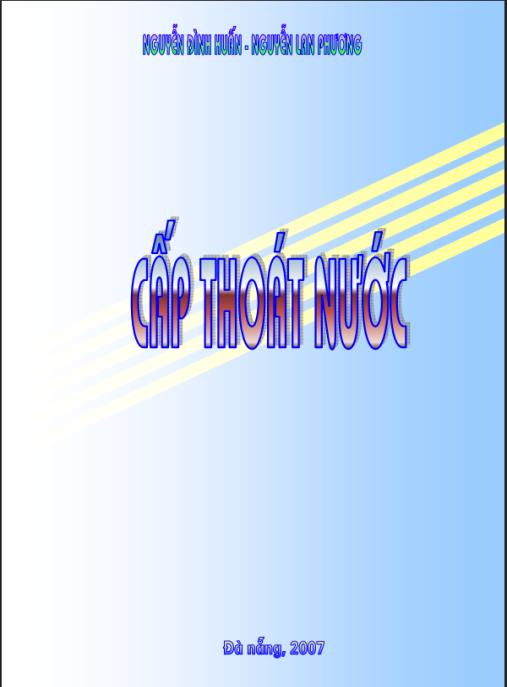 Tài Liệu Số: Giáo Trình Cấp Thoát Nước Phần 1 – Kiến Thức Cốt Lõi