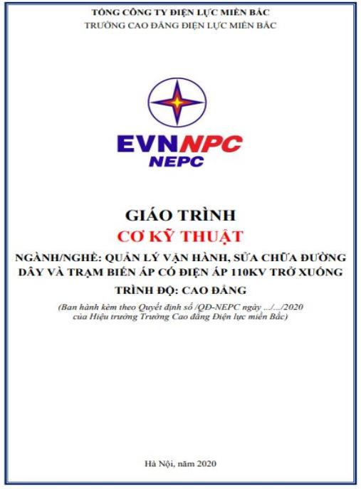 Giáo trình Cơ kỹ thuật (Ngành: Quản lý vận hành, sửa chữa đường dây và trạm biến áp có điện áp 110kV trở xuống) – Tài liệu Cao đẳng Điện lực chuyên sâu