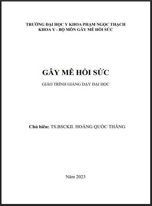 Giáo trình Gây mê hồi sức – TS.BSCKII. Hoàng Quốc Thắng