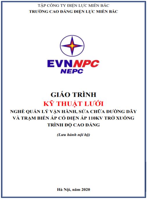 Giáo trình Kỹ thuật lưới (Ngành: Quản lý vận hành, sửa chữa đường dây và trạm biến áp có điện áp 110kV trở xuống) – Tài liệu Cao đẳng Điện lực Miền Bắc