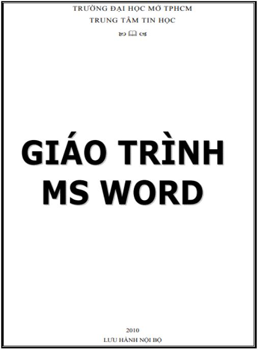 Giáo trình Ms Word – Bí quyết soạn thảo văn bản chuyên nghiệp