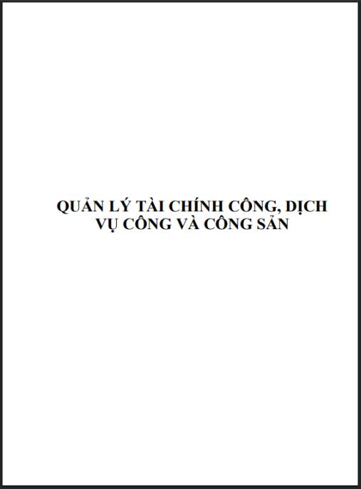 Giáo trình Quản lý tài chính công, dịch vụ công và công sản – Hướng dẫn toàn diện cho chuyên gia
