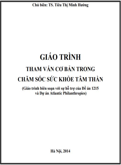 Giáo trình Tham vấn cơ bản trong chăm sóc sức khỏe tâm thần Phần 1 – Nền tảng thiết yếu cho chuyên gia