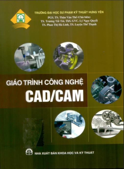 Giáo trình công nghệ CAD/CAM – Hướng dẫn toàn diện lý thuyết & thực hành
