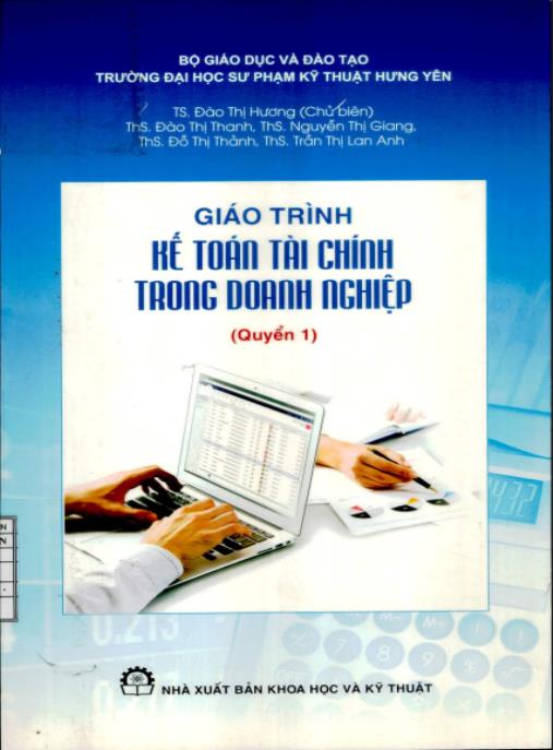 Giáo trình kế toán tài chính trong doanh nghiệp quyển 1 – Hướng dẫn thực hành chuyên sâu