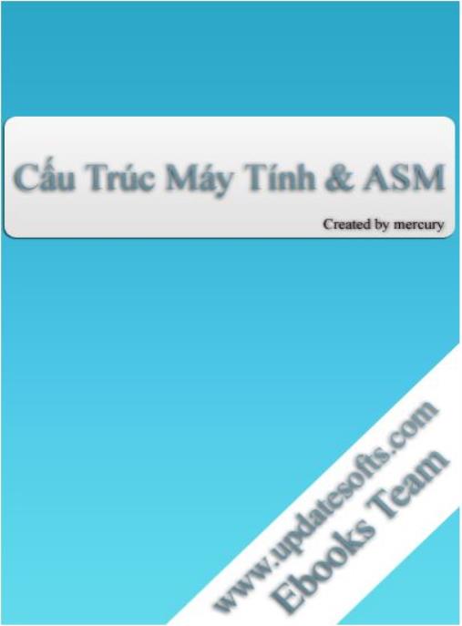 Giáo trình máy tính Cấu trúc máy tính – Lập trình hợp ngữ | Hướng dẫn thực hành chuyên sâu
