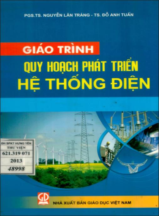 Giáo trình quy hoạch và phát triển hệ thống điện – Bí quyết tối ưu năng lượng bền vững