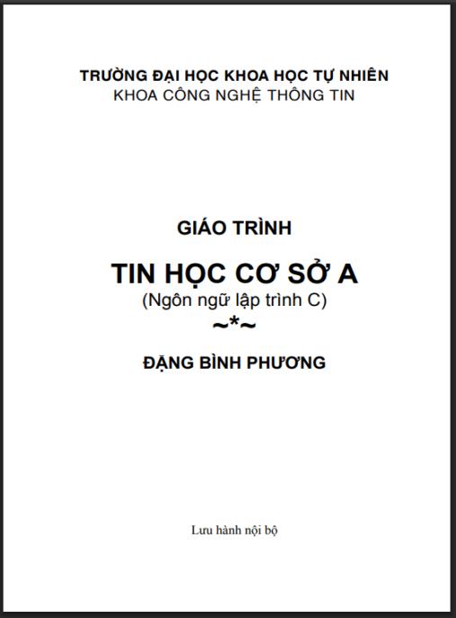 Giáo trình Tin học Cơ sở A – Nền tảng vững chắc về máy tính và lập trình C
