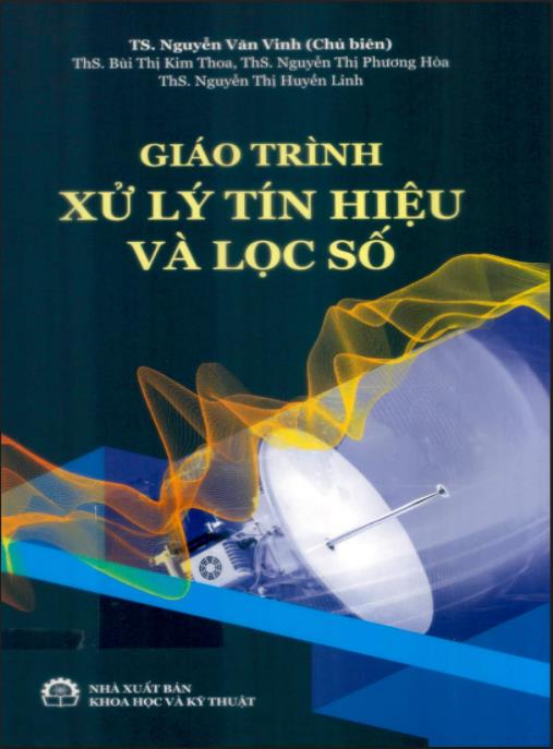 Giáo trình xử lý tín hiệu và lọc số – Hướng dẫn thiết kế bộ lọc số chuyên sâu