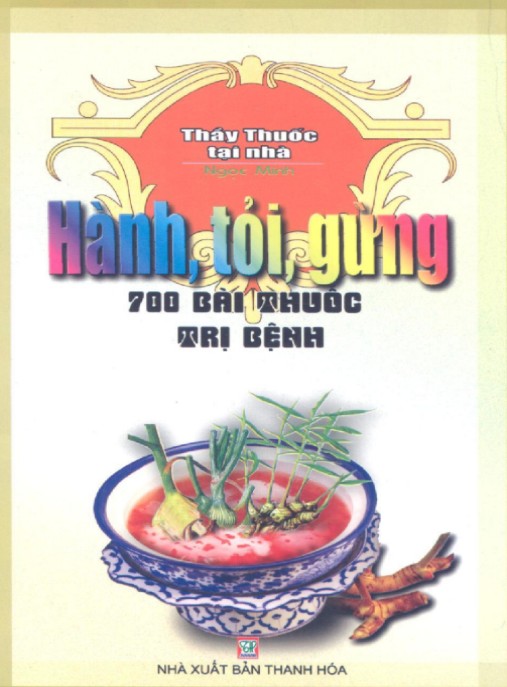 Hành Tỏi Gừng 700 Bài Thuốc Trị Bệnh – Bí Quyết Chữa Lành Tự Nhiên