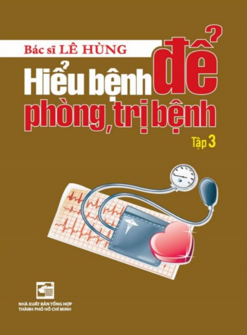 Hiểu Bệnh Để Phòng Trị Bệnh Tập 3 – Bí Quyết Phòng Ngừa Hiệu Quả