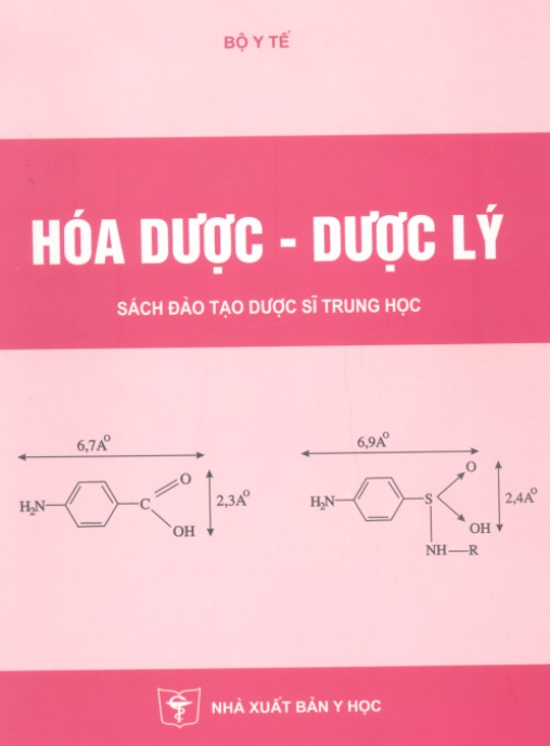 Hóa Dược – Dược Lý: Sách Giáo Khoa Chuẩn Y Khoa
