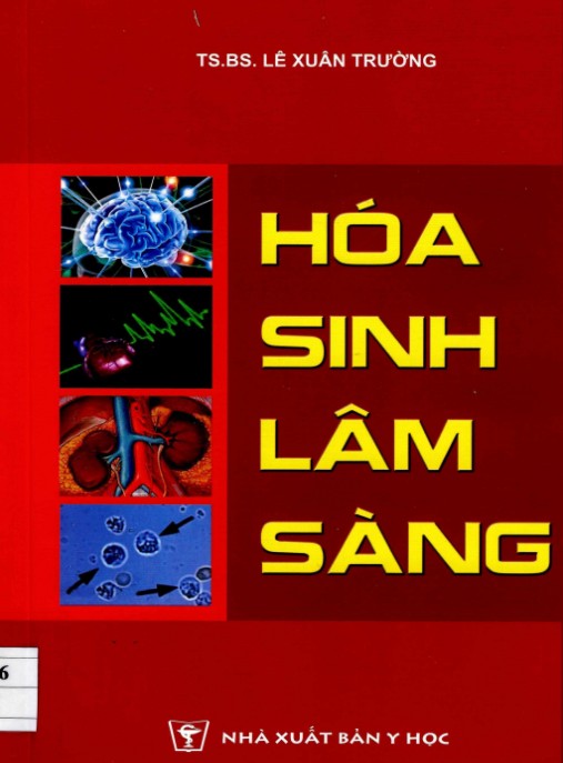 Hóa Sinh Lâm Sàng – Tài Liệu Y Khoa Thiết Yếu Cho Bác Sĩ Và Sinh Viên