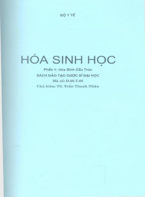 Hóa sinh học (Phần 1: Hóa sinh cấu trúc – Sách đào tạo dược sỹ Đại học) – Phần 1 | Tài liệu nền tảng chuyên sâu cho Dược sỹ