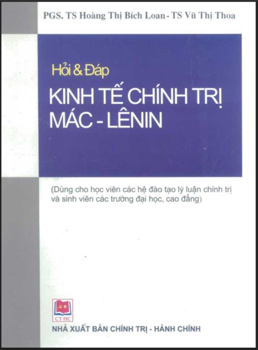 Hỏi và Đáp Kinh tế Chính trị Mác – Lênin: 101 Câu Hỏi Dễ Hiểu Nhất