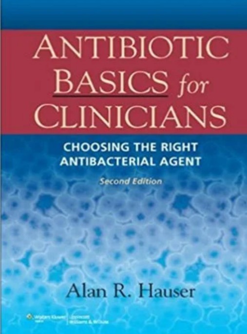 Hướng Dẫn Căn Bản Kháng Sinh Lâm Sàng – Tài Liệu Thiết Yếu Cho Bác Sĩ