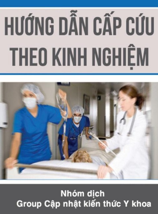 Hướng Dẫn Cấp Cứu Theo Kinh Nghiệm – Bí Quyết Sinh Tồn Thực Tế