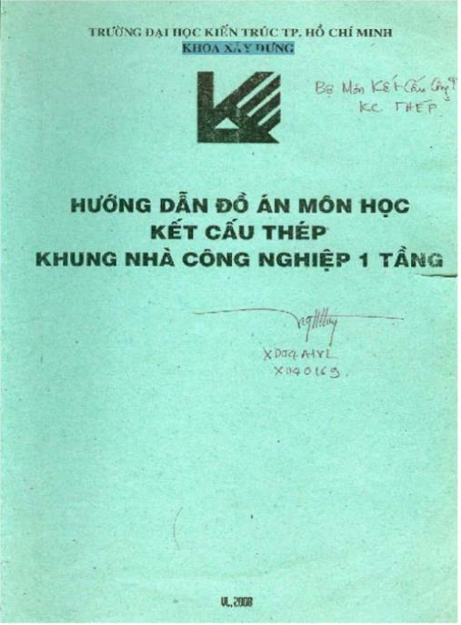 Hướng Dẫn Đồ Án Môn Học Kết Cấu Thép Khung Nhà Công Nghiệp 1 Tầng – Ebook Chi Tiết