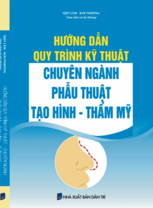 Tải Ebook: Hướng Dẫn Quy Trình Kỹ Thuật Chuyên Ngành Phẫu Thuật Tạo Hình Thẩm Mỹ