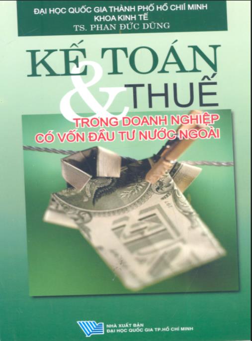 Kế toán và Thuế trong doanh nghiệp có vốn đầu tư nước ngoài – Hướng dẫn toàn diện & Giải pháp thực tiễn