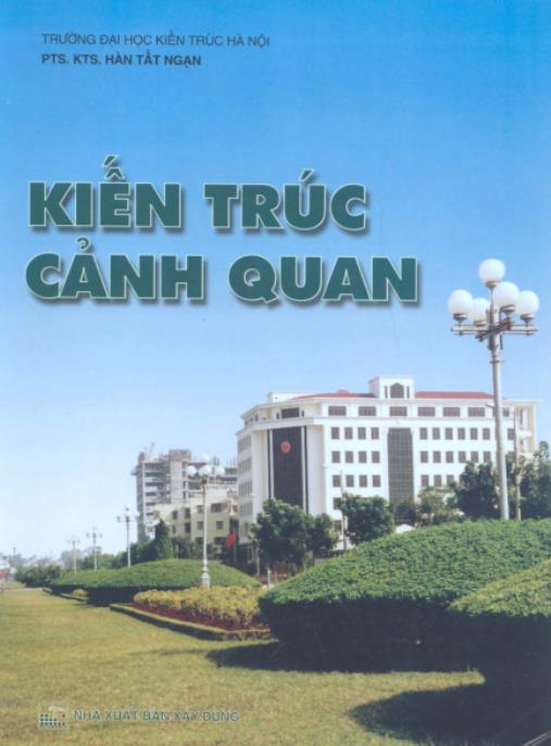 Kiến Trúc Cảnh Quan – Bí Quyết Thiết Kế Không Gian Xanh Đẹp Mê Ly